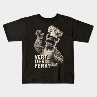 Vert Der Ferk Kids T-Shirt